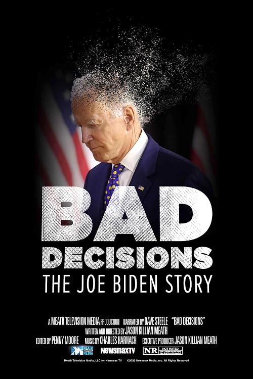 Bad Decisions: The Joe Biden Story