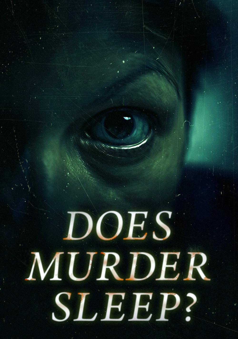 Does Murder Sleep?