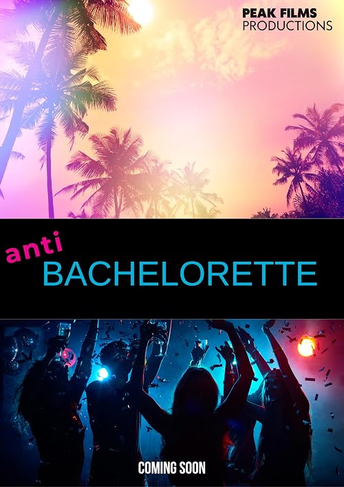 Anti Bachelorette