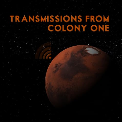 Transmissions from Colony One
