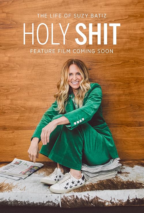 Holy Shit! The Life of Suzy Batiz
