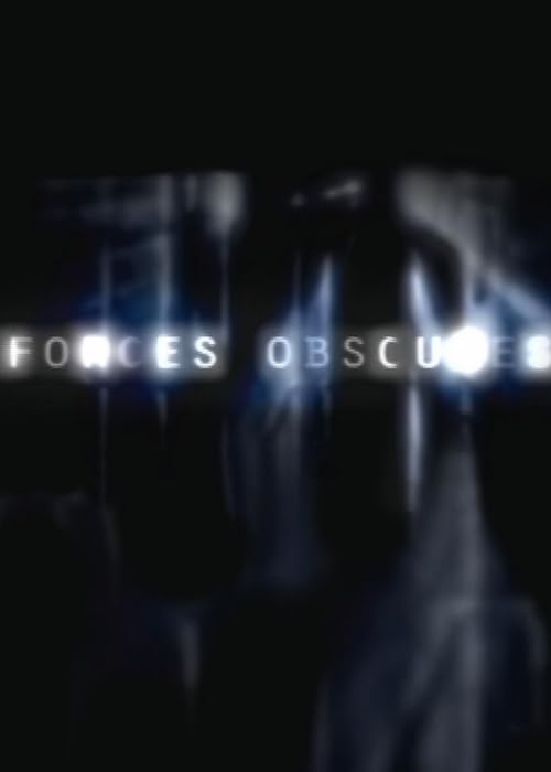 Forces obscures
