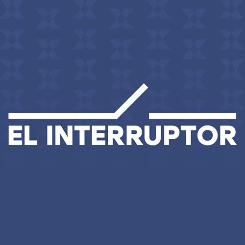 El Interruptor