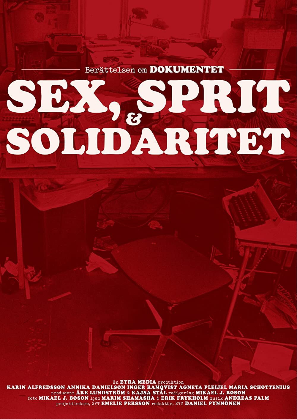 Dokumentet: Sex, sprit & solidaritet