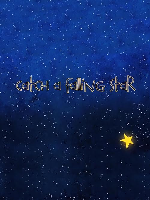 Catch a Falling Star