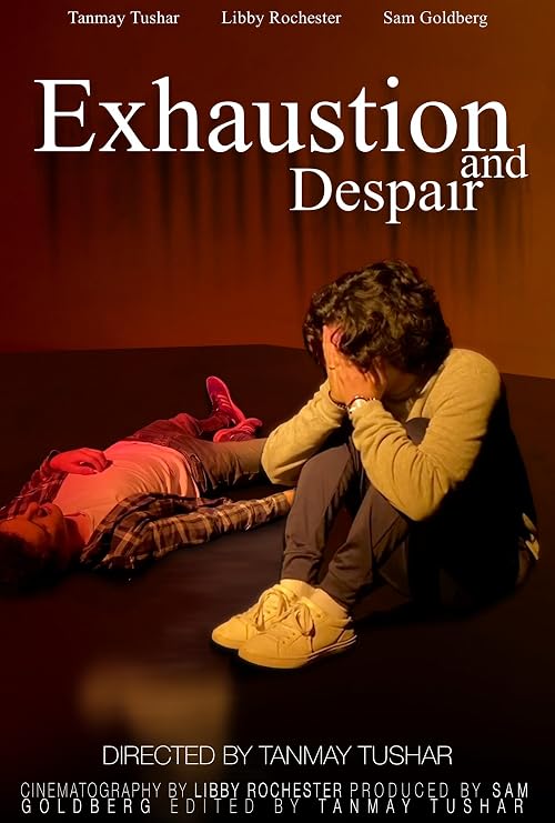 Exhaustion and Despair