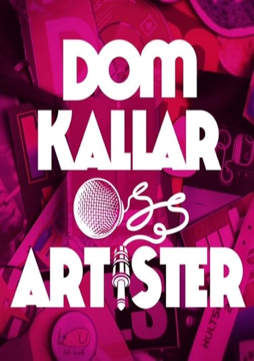 Dom kallar oss artister