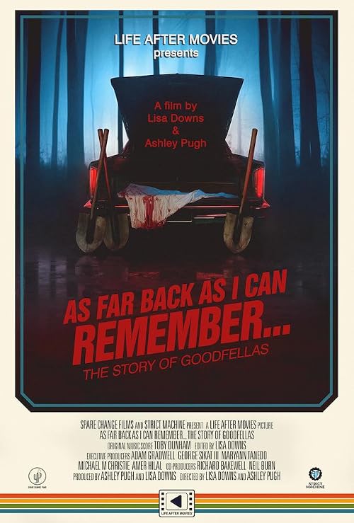 As Far Back As I Can Remember... The Story of Goodfellas