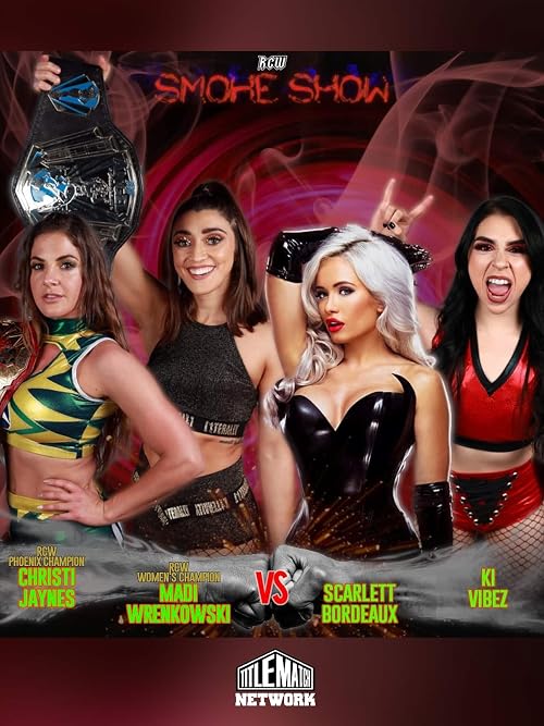 RCW: Smoke Show