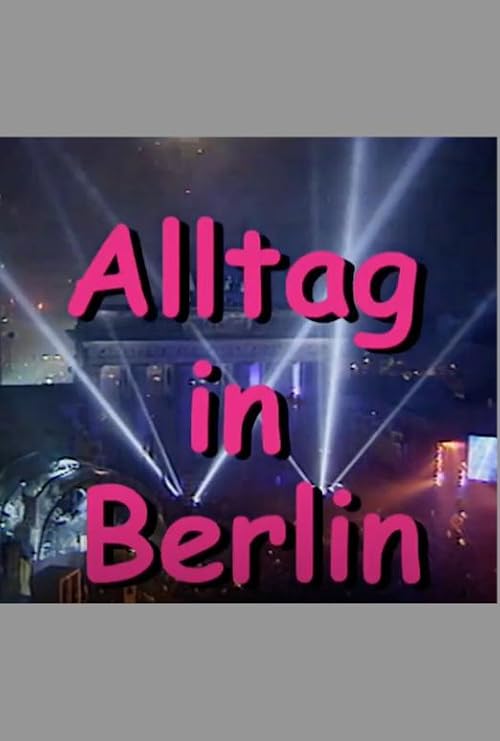 Alltag in Berlin