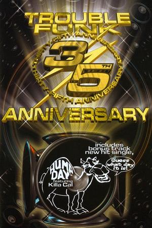 Trouble Funk: 35th Anniversary