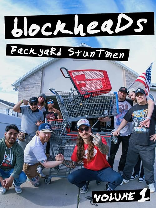 blockheaDs: Volume 1 - Backyard Stuntmen