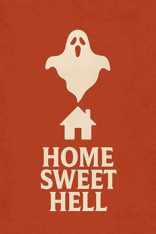 Home Sweet Hell