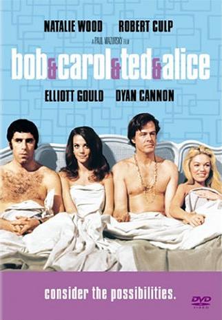 Tales of Bob & Carol & Ted & Alice by Paul Mazursky
