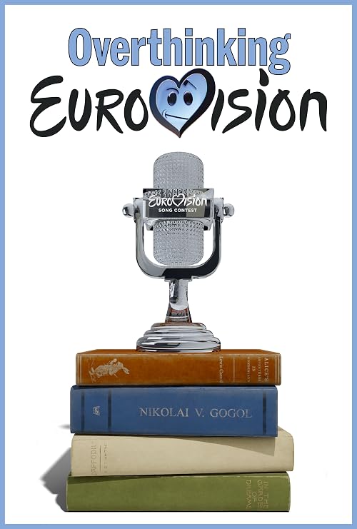 Overthinking Eurovision