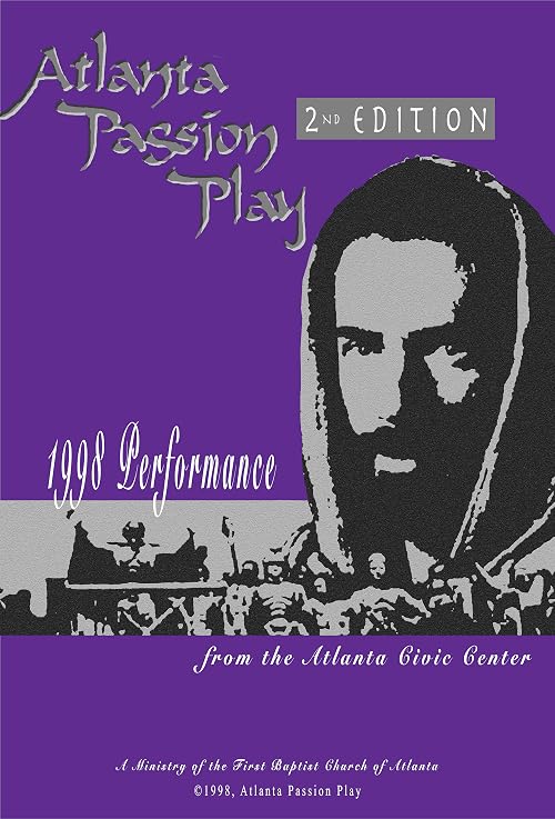 Atlanta Passion Play: 2nd Edition