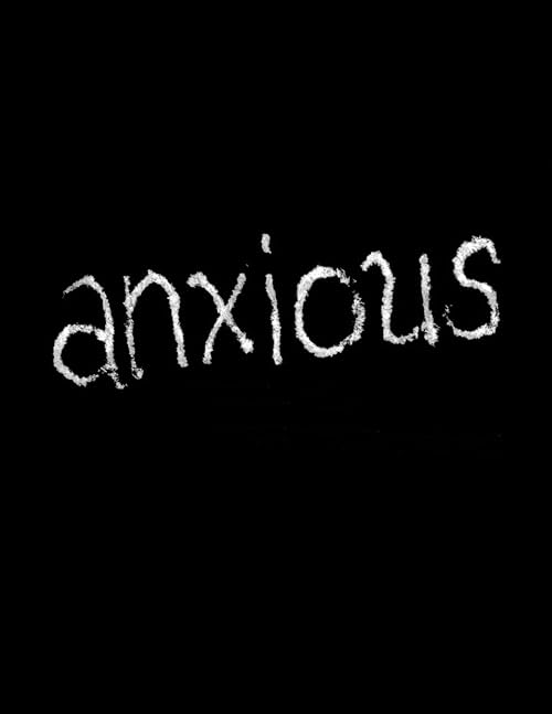 Anxious