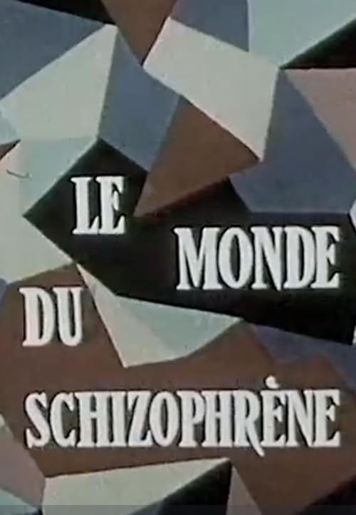 Le monde du schizophrene