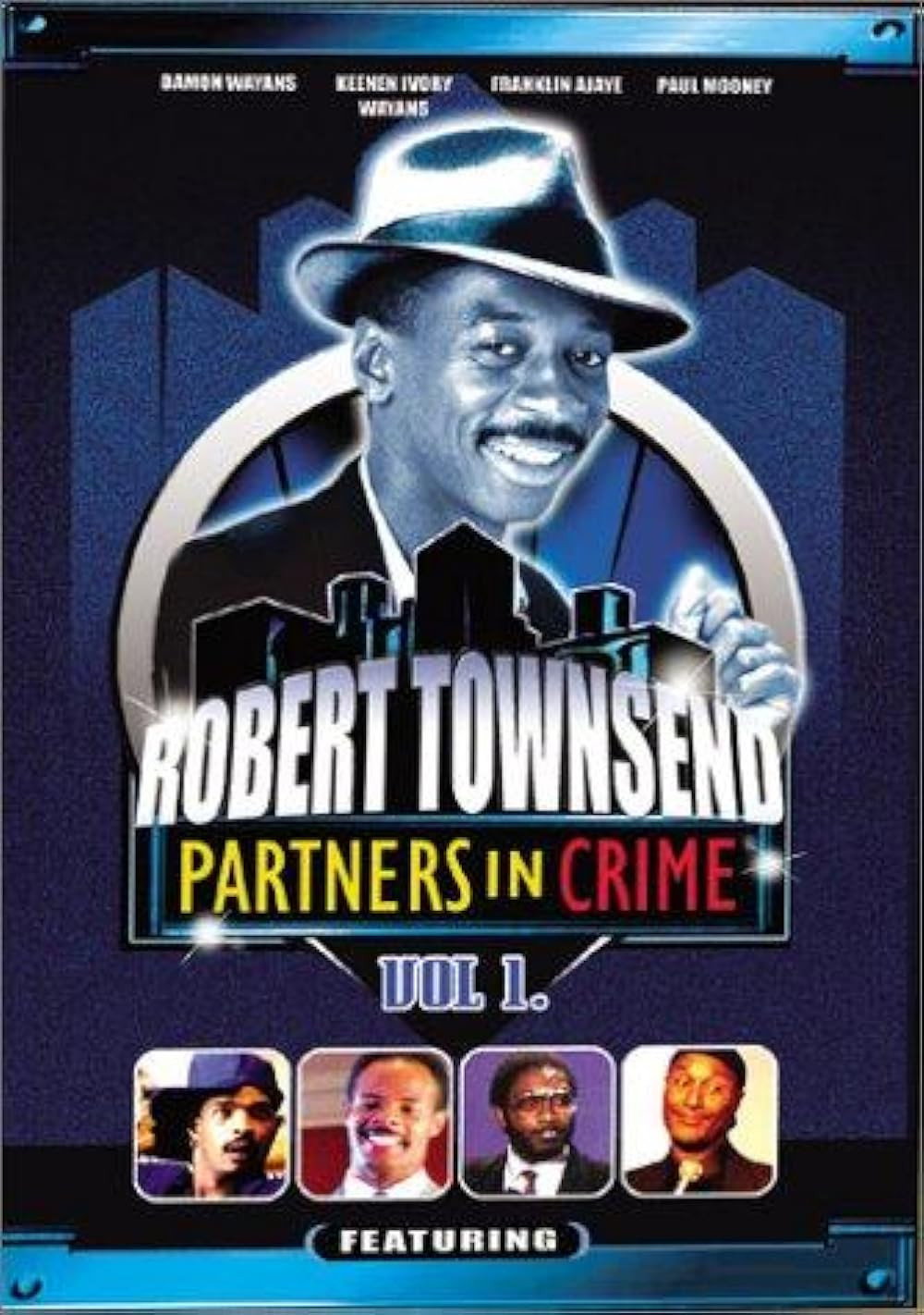Robert Townsend and His Partners in Crime