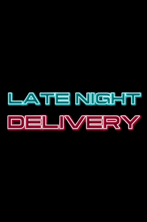 Late Night Delivery