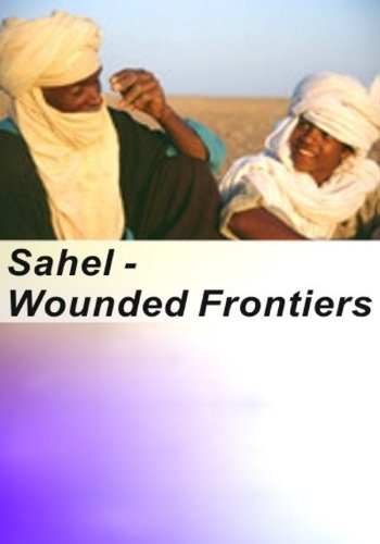 Sahel: Wounded Frontier