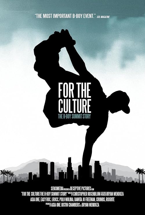 For the Culture: The B-Boy Summit Story