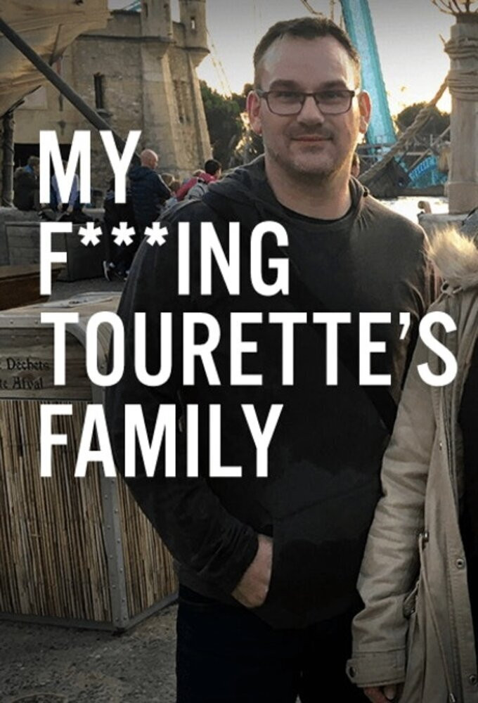 My F-ing Tourette's Family