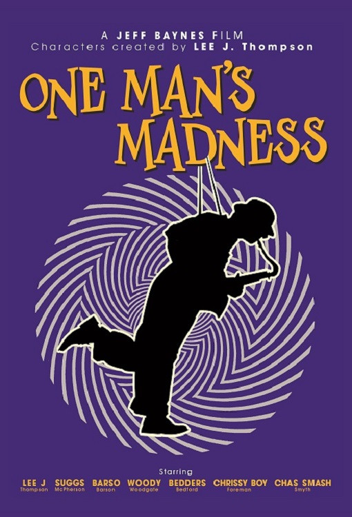 Lee Thompson: One Man's Madness