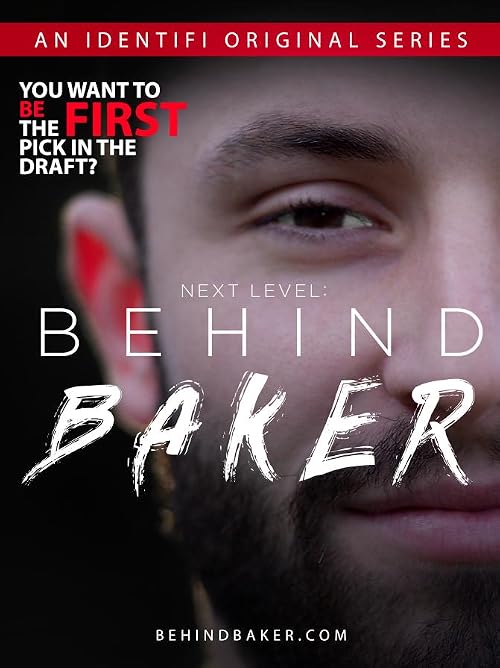 NEXT LEVEL: Behind Baker
