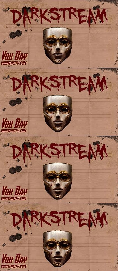Voxday Darkstream