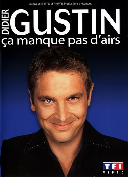 Didier Gustin: Ça manque pas d'airs