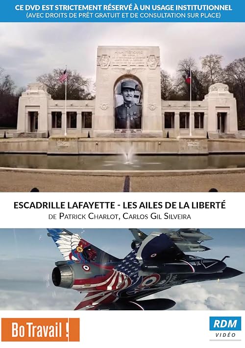 Les ailes de la liberté, escadrille La Fayette