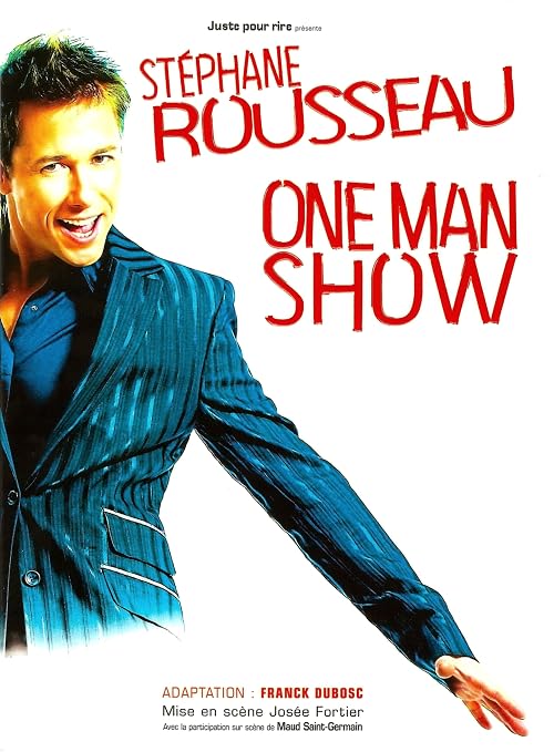 Stéphane Rousseau: One Man Show