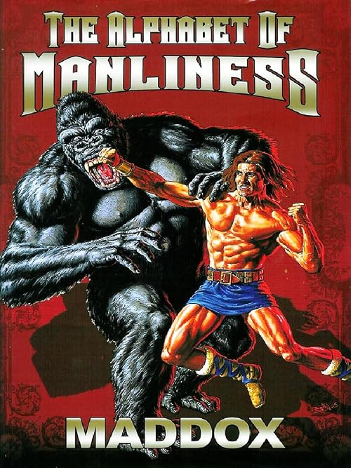 The Encyclopedia of Manliness