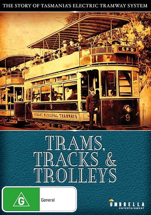 Trams, Tracks and Trolleys