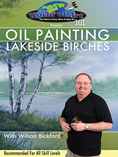 The World of Art Presents: Oil Painting - Lakeside Birches