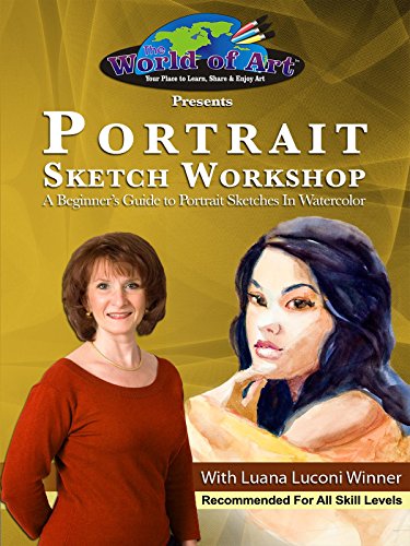 The World of Art Presents: Portrait Sketch Workshop - A Beginner's Guide to Portrait Sketches in Watercolor