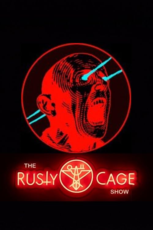 The Rusty Cage Show