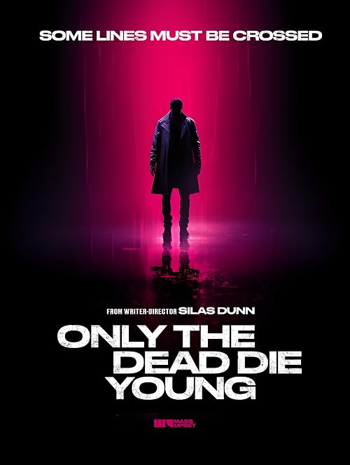 Only the Dead Die Young
