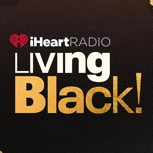 I Heart Radio Living Black