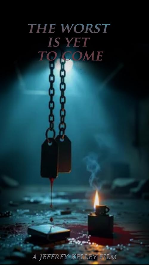 The Worst Is Yet to Come