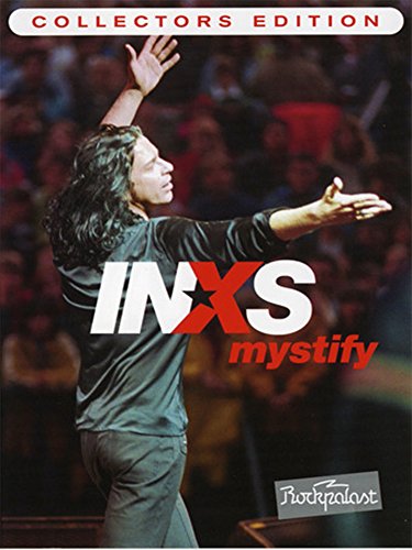 INXS: Mystify - Live at Rockpalast 1997