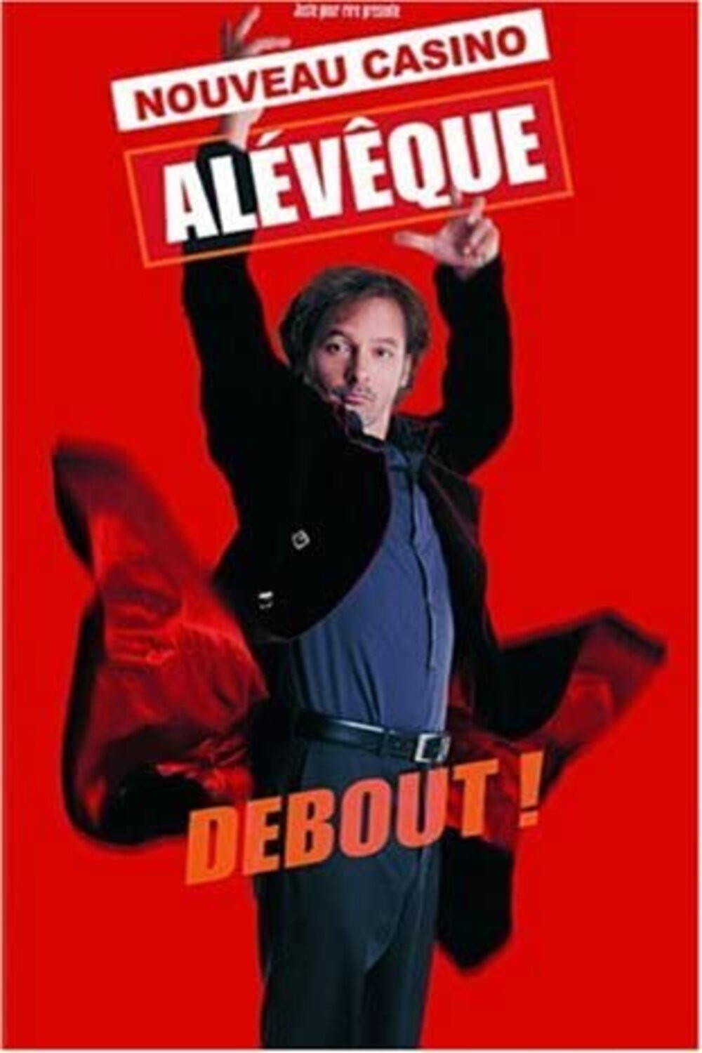 Christophe Alévêque: Debout!