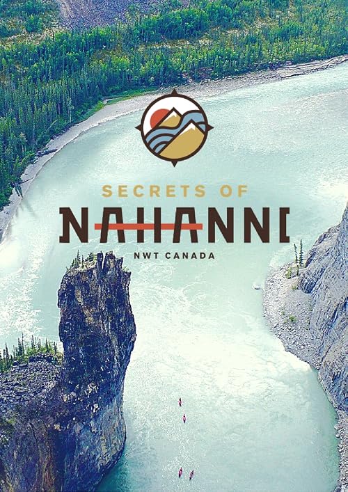 Secrets of Nahanni