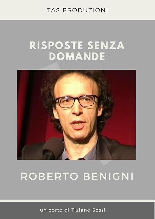 Risposte senza domande: Roberto Benigni