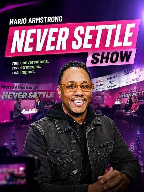 Mario Armstrong's Never Settle Show