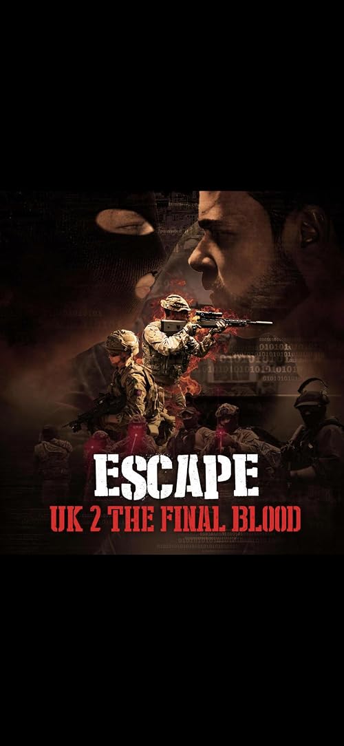 Escape uk 2 final blood