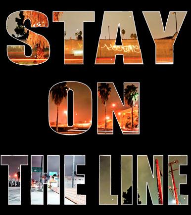 Stay on the Line