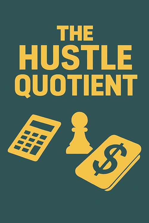 The Hustle Quotient