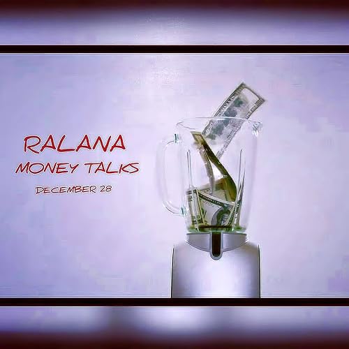 Ralana Money Talks